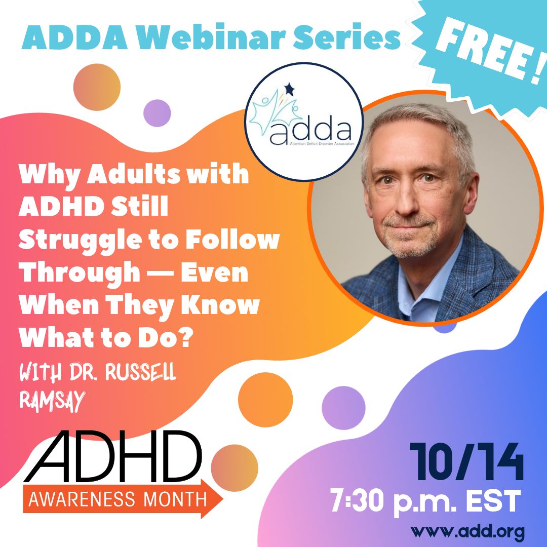 Russell Ramsay Why Adults with ADHD Still Struggle to Follow Through — Even When They Know What to Do?